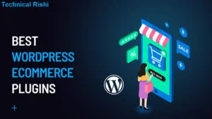 12 Best WordPress Ecommerce Plugins